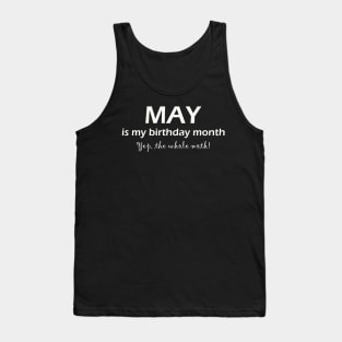 may my birthday month Tank Top